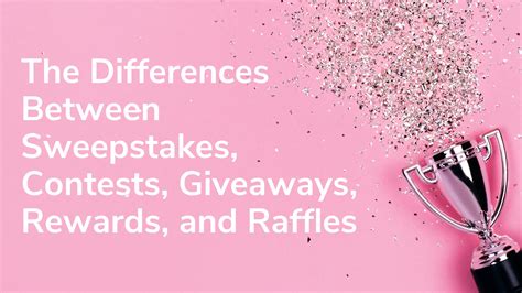 a contest differs from a sweepstakes in that|Difference between a Contest and Sweepstakes.